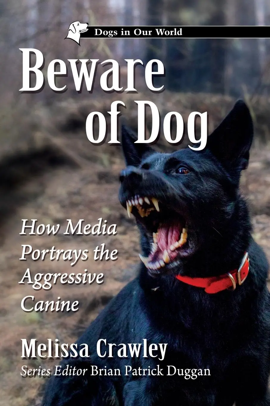 Cover: 9781476685243 | Beware of Dog | How Media Portrays the Aggressive Canine | Crawley