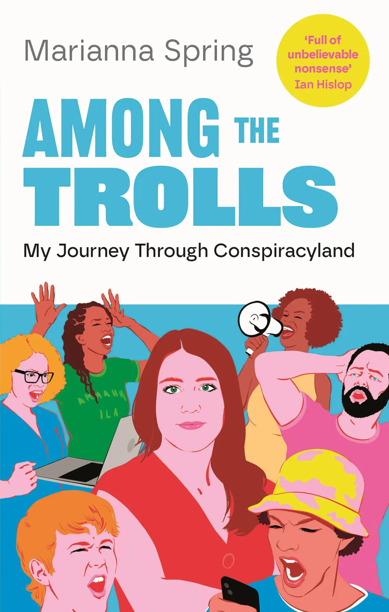 Cover: 9781838955243 | Among the Trolls | My Journey Through Conspiracyland | Marianna Spring