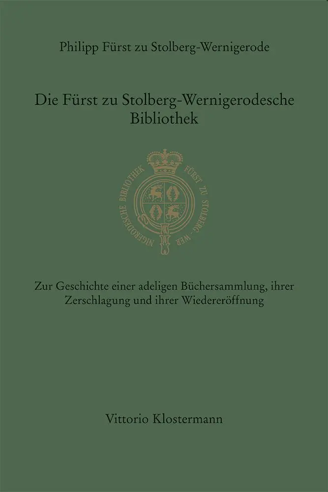 Cover: 9783465045243 | Die Fürst zu Stolberg-Wernigerodesche Bibliothek | Buch | 252 S.