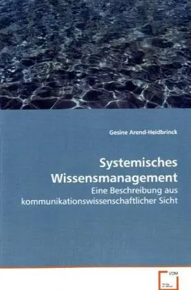 Cover: 9783639075243 | Systemisches Wissensmanagement | Gesine Arend-Heidbrinck | Taschenbuch