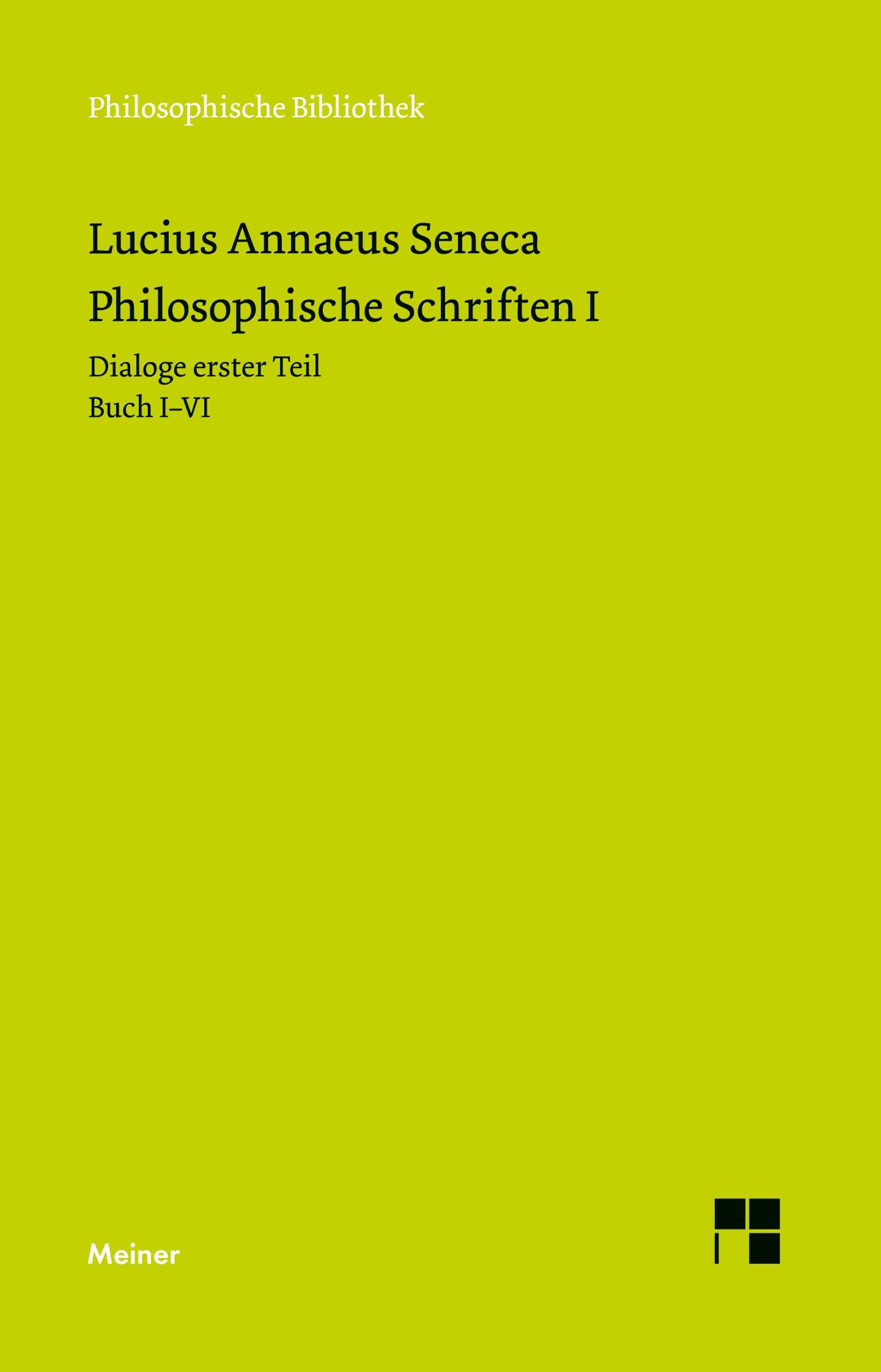 Cover: 9783787345243 | Philosophische Schriften I | Seneca | Taschenbuch | 298 S. | Deutsch