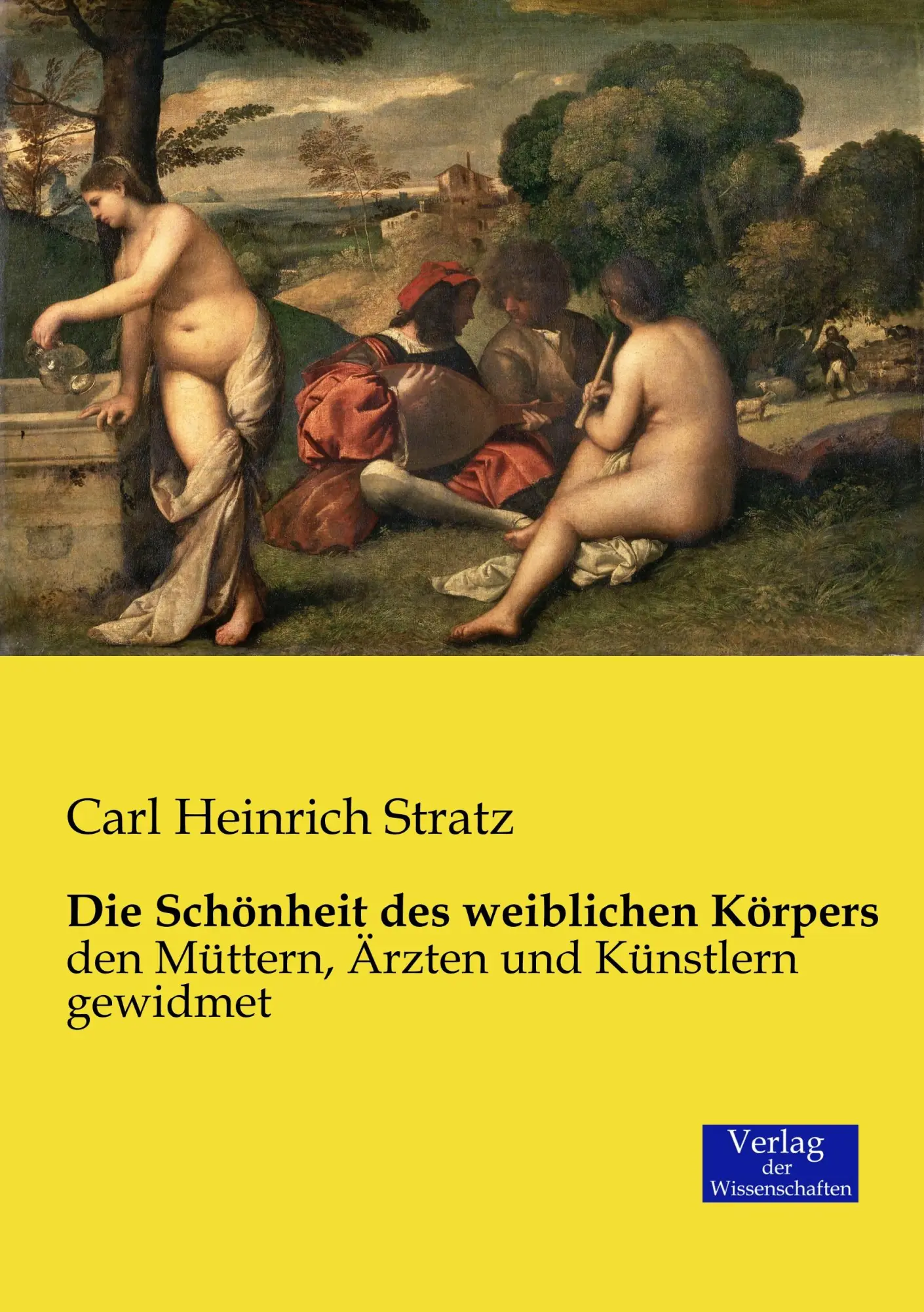 Cover: 9783957005243 | Die Schönheit des weiblichen Körpers | Carl Heinrich Stratz | Buch