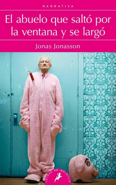 Cover: 9788498385243 | El Abuelo Que Salto Por La Ventana Y Se Largo/ The 100-Year-Old Man...