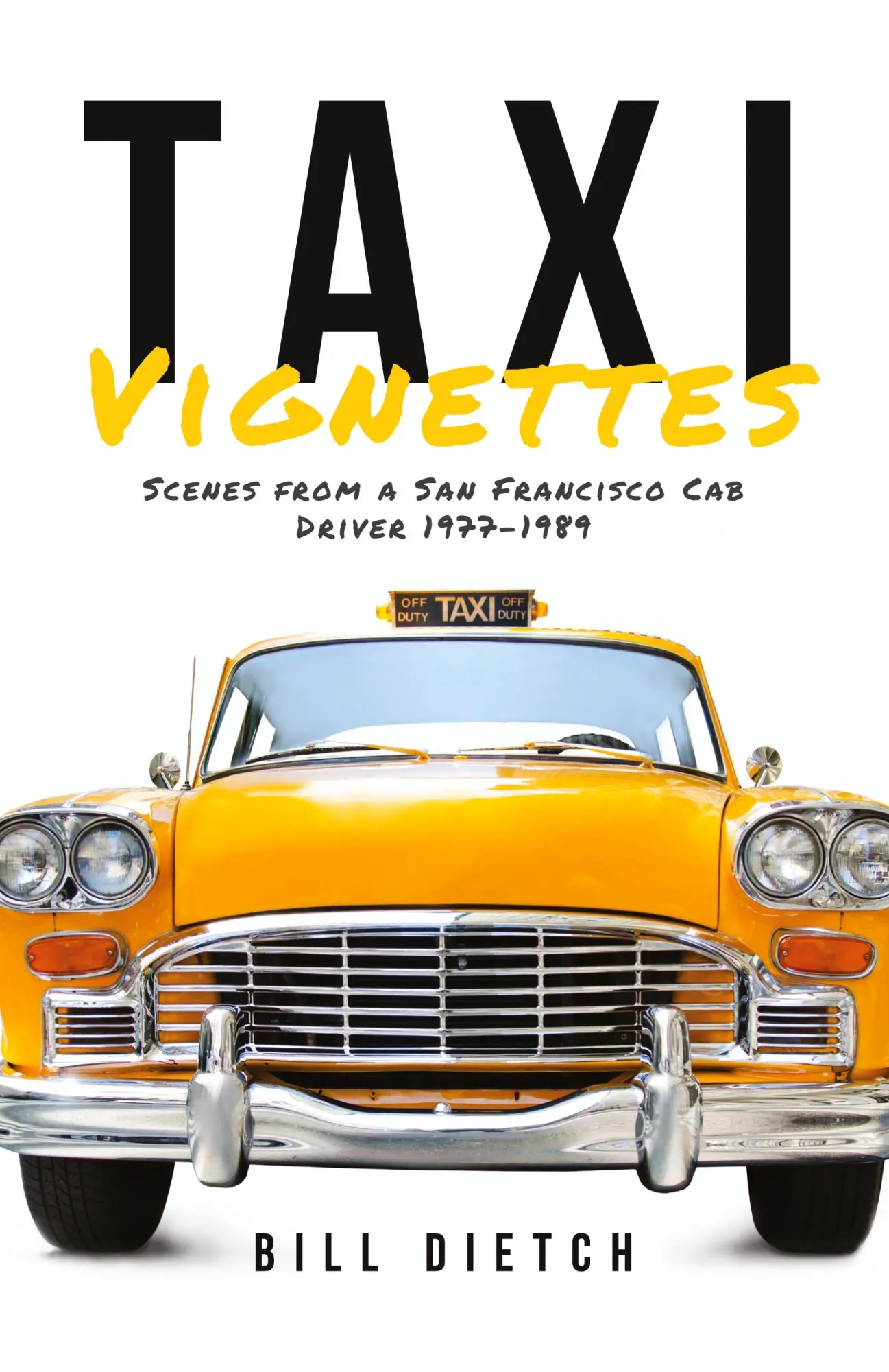 Cover: 9798822925243 | Taxi Vignettes | Scenes from a San Francisco Cab Driver 1977-1989