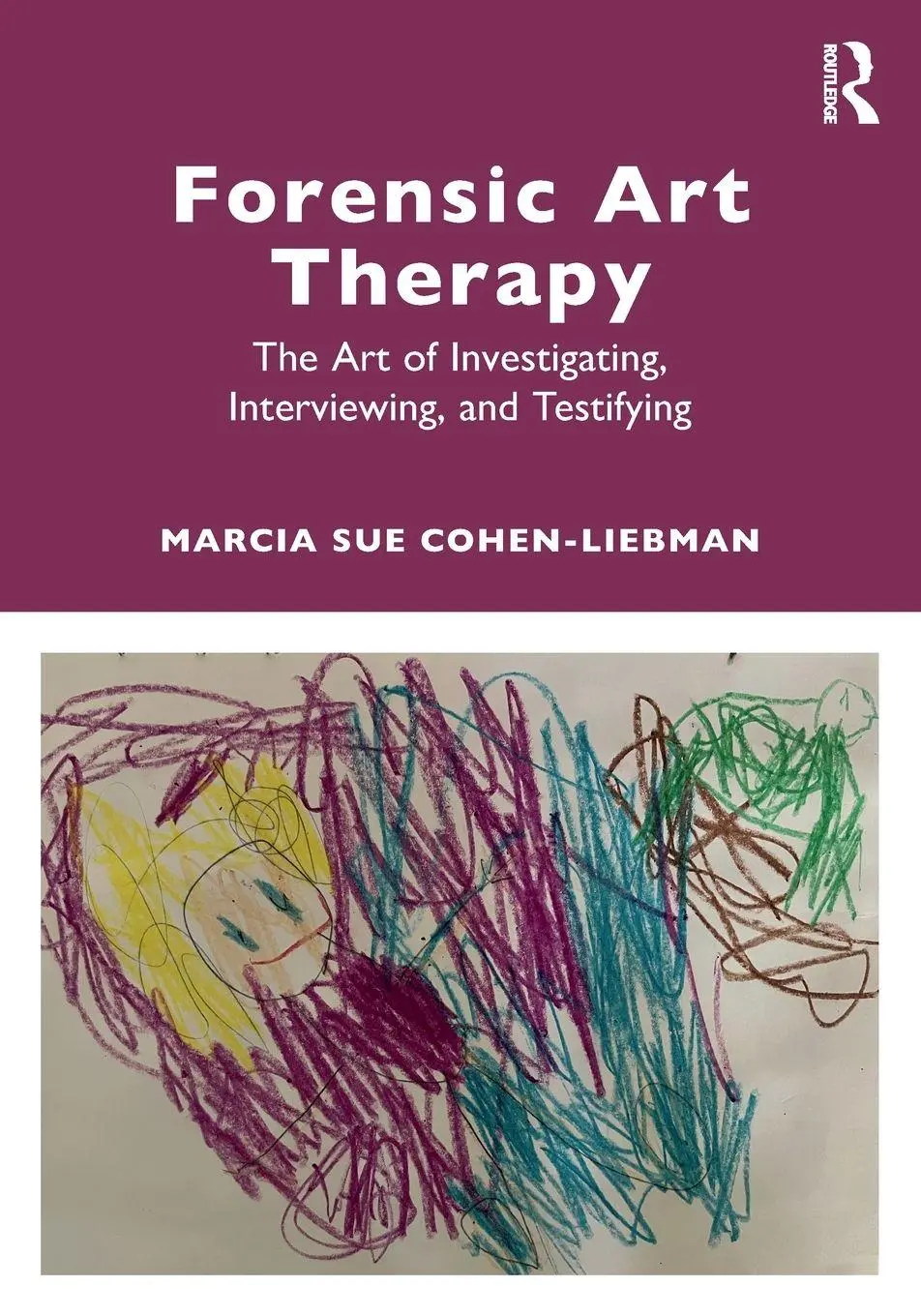 Cover: 9781032125343 | Forensic Art Therapy | Marcia Sue Cohen-Liebman | Taschenbuch | 2023