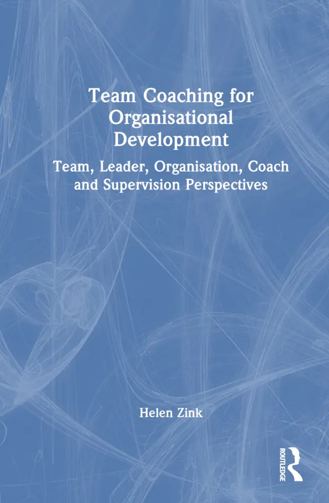 Cover: 9781032435343 | Team Coaching for Organisational Development | Helen Zink | Buch