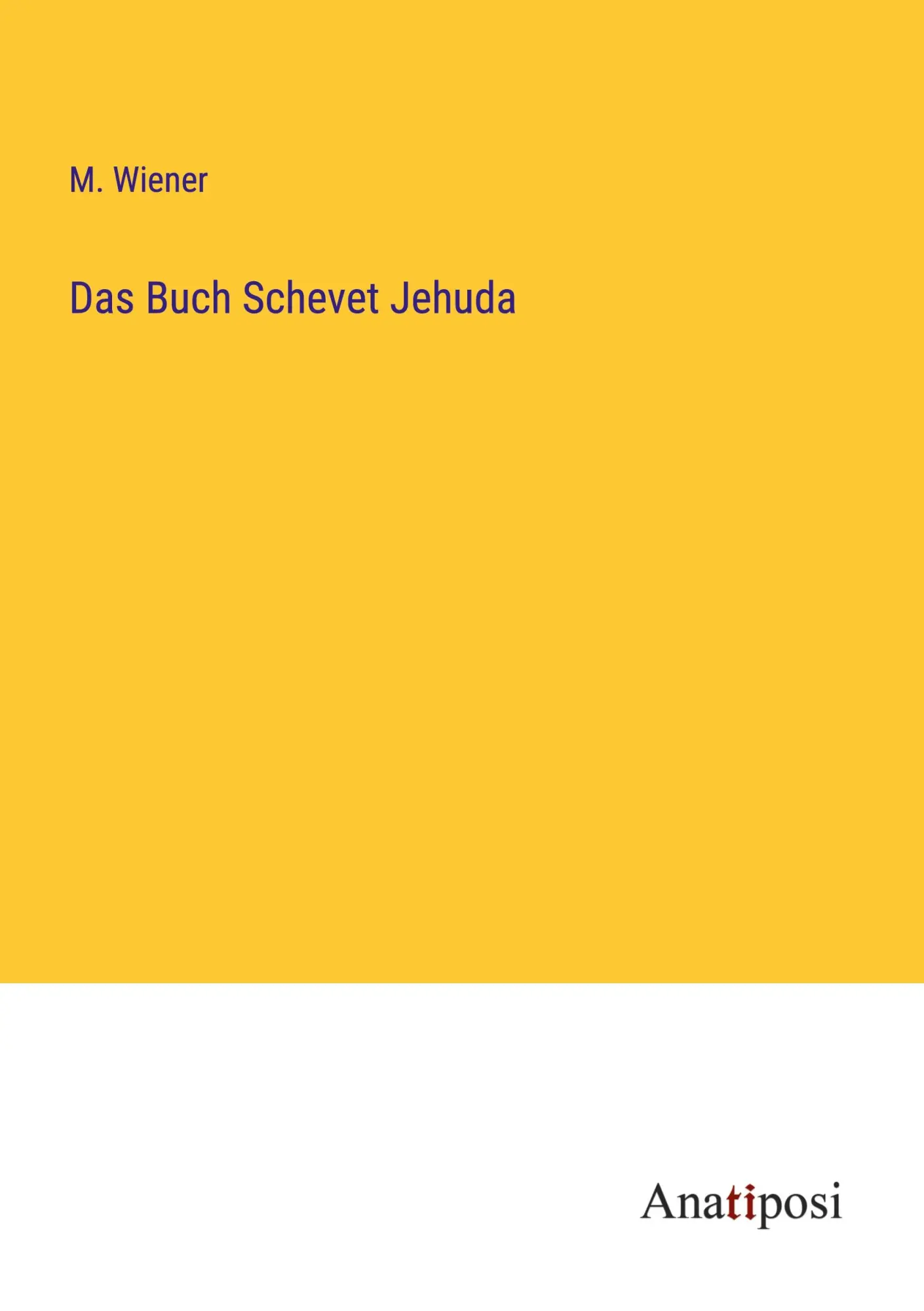Cover: 9783382015343 | Das Buch Schevet Jehuda | M. Wiener | Taschenbuch | 316 S. | Deutsch