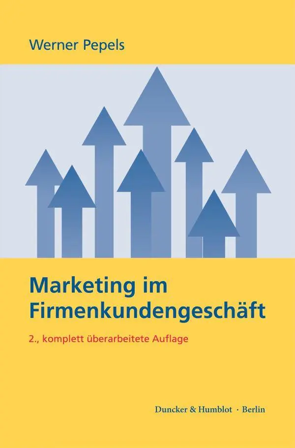 Pepels, Werner: Marketing im Firmenkundengeschäft