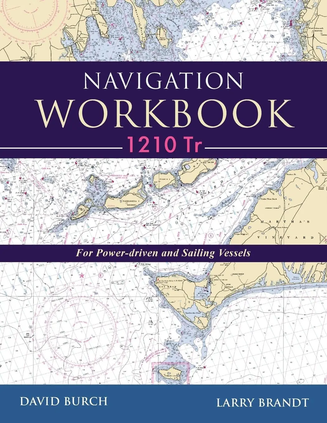 Cover: 9780914025443 | Navigation Workbook 1210 Tr: For Power-Driven and Sailing Vessels