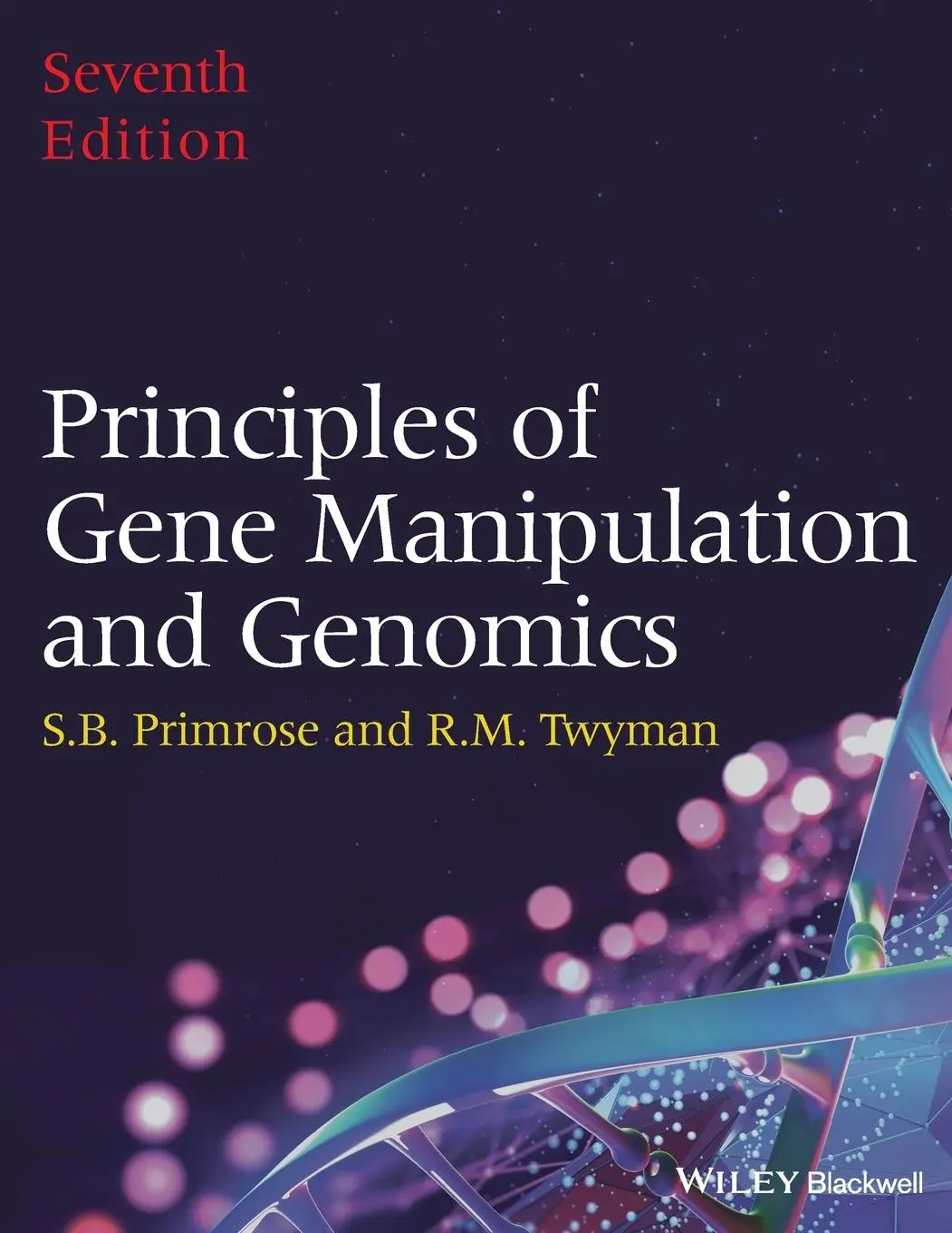 Cover: 9781405135443 | Principles of Gene Manipulation and Genomics | Primrose (u. a.) | Buch