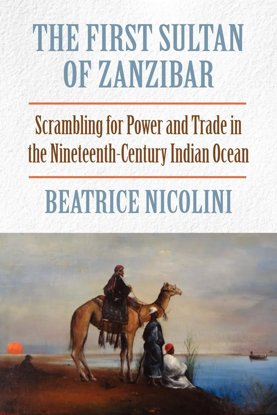 Cover: 9781558765443 | The First Sultan of Zanzibar | Beatrice Nicolini | Taschenbuch | 2011