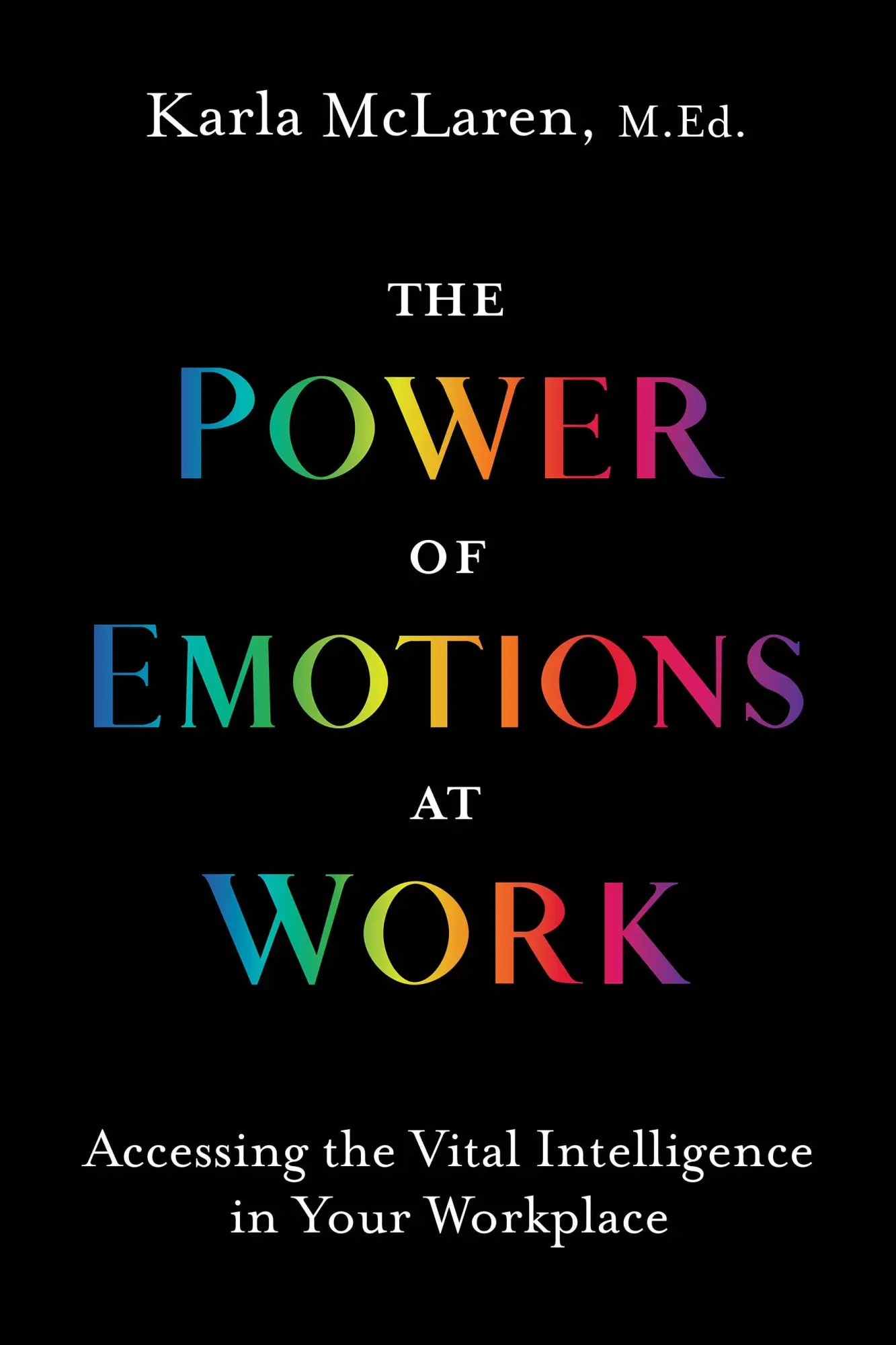 Cover: 9781683645443 | The Power of Emotions at Work | Karla Mclaren | Taschenbuch | Englisch
