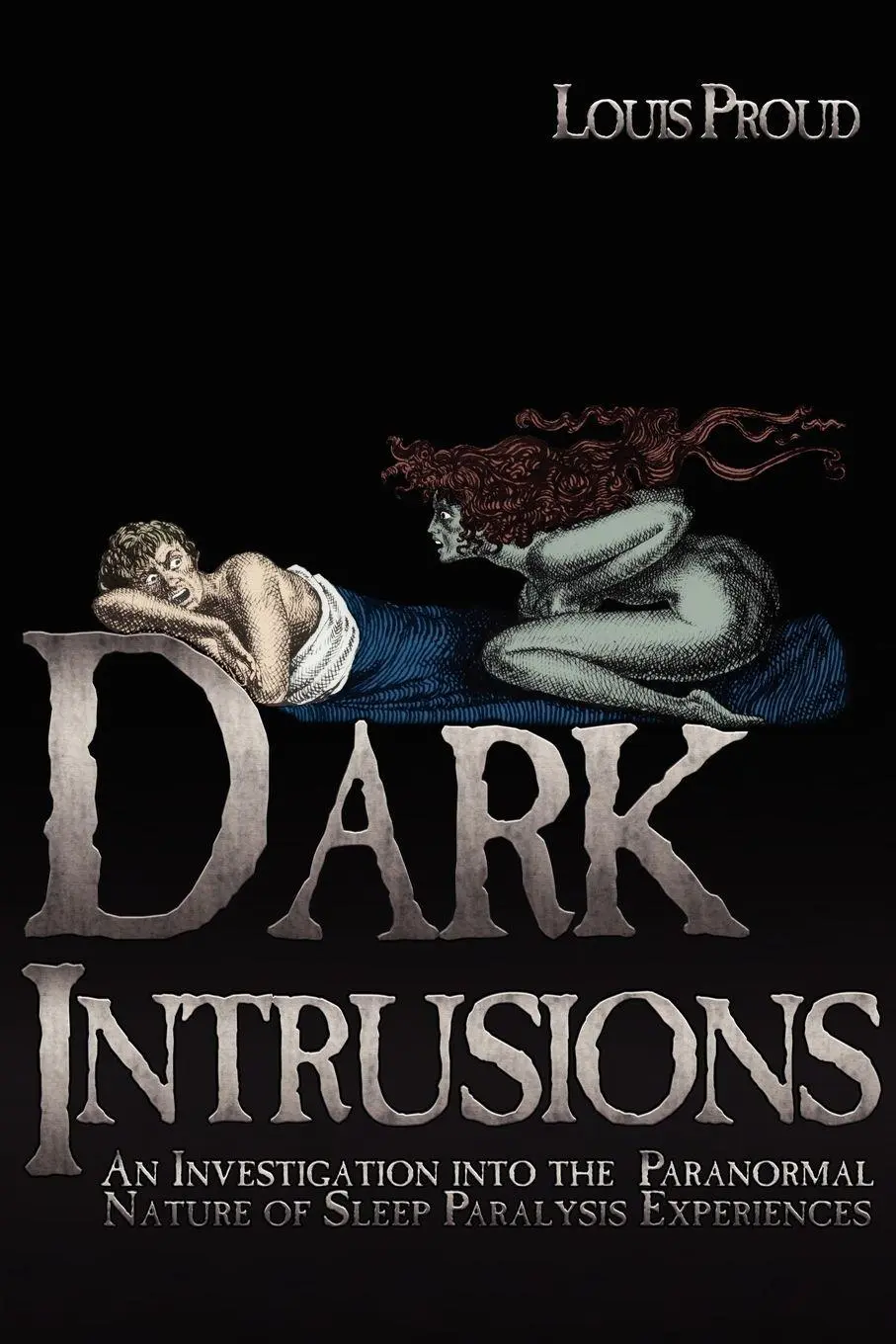 Cover: 9781933665443 | Dark Intrusions | Louis Proud | Taschenbuch | Kartoniert / Broschiert