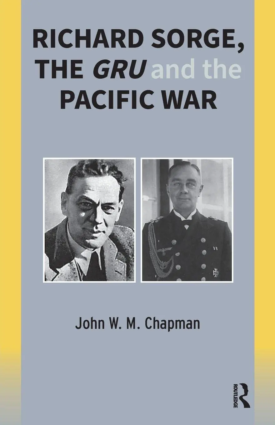 Cover: 9781041185543 | Richard Sorge, the GRU and the Pacific War | John Chapman | Buch