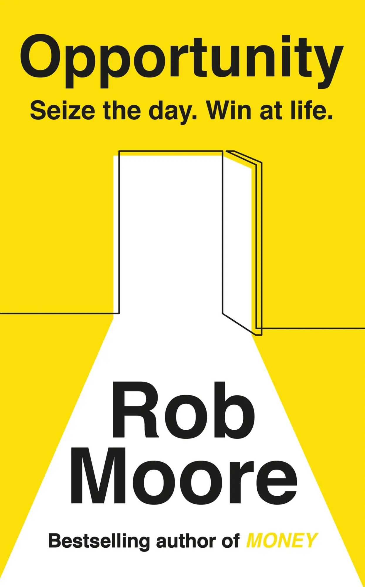 Cover: 9781473685543 | Opportunity | Sieze the Day, Win at Life | Rob Moore | Taschenbuch