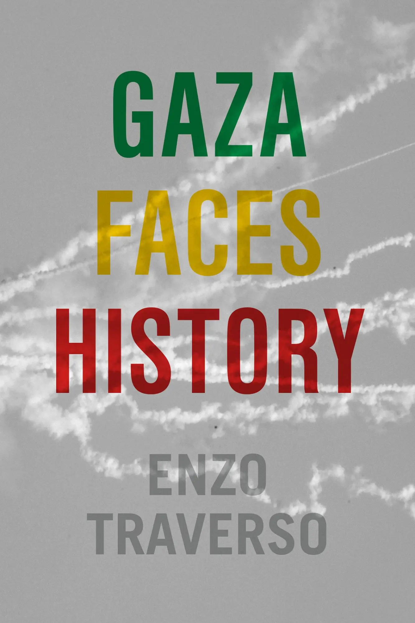 Cover: 9781635425543 | Gaza Faces History | Enzo Traverso | Taschenbuch | Englisch | 2024