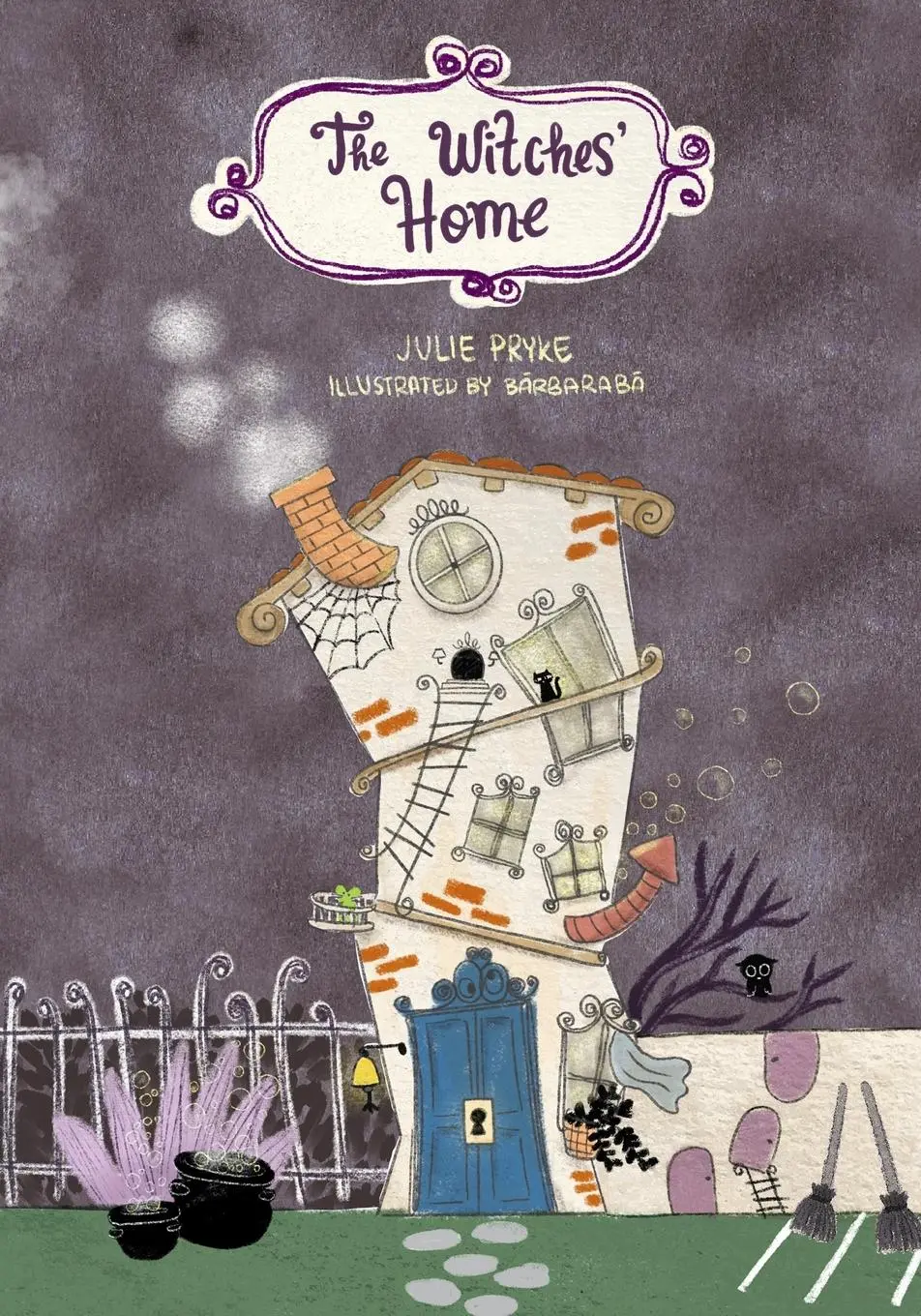Cover: 9781786455543 | The Witches' Home | Julie Pryke | Taschenbuch | Englisch | 2022