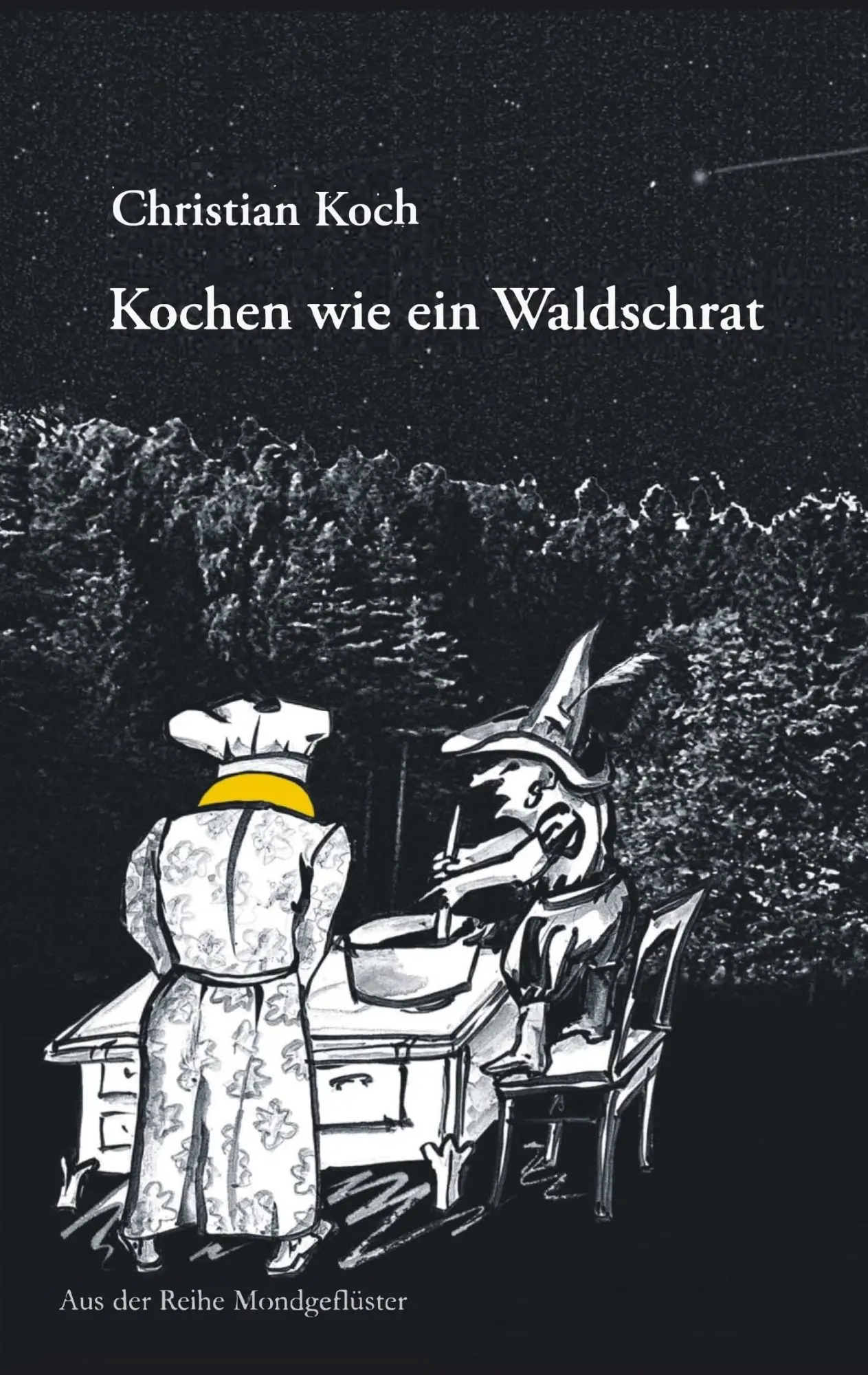 Cover: 9783746035543 | Kochen wie ein Waldschrat | Christian Koch | Taschenbuch | 92 S.