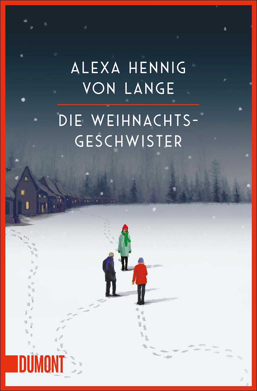 Cover: 9783832165543 | Die Weihnachtsgeschwister | Roman | Alexa Hennig Von Lange | Buch