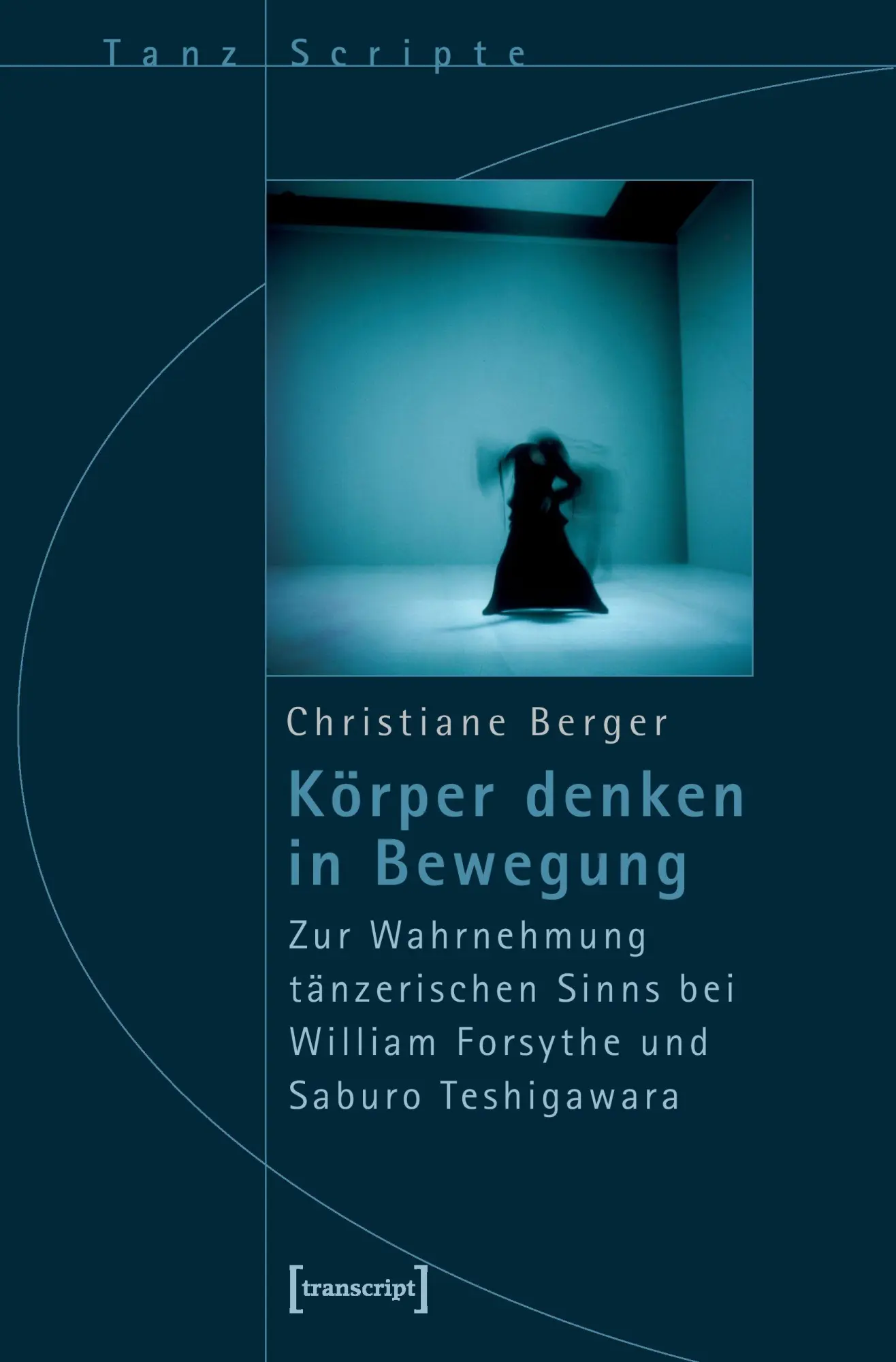 Cover: 9783899425543 | Körper denken in Bewegung | Christiane Berger | Taschenbuch | 180 S.