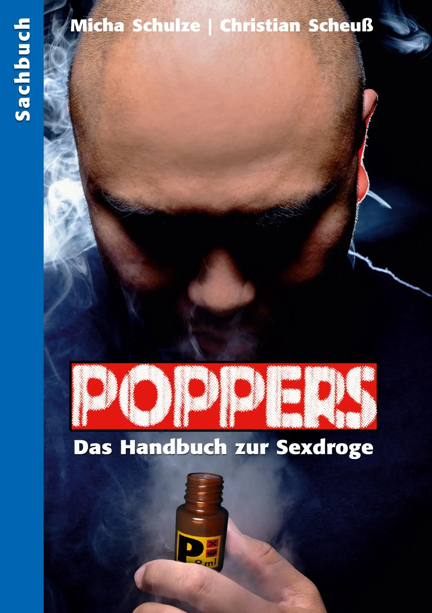 Cover: 9783934825543 | Poppers - Das Handbuch zur schwulen Sex-Droge | Christian Scheuss