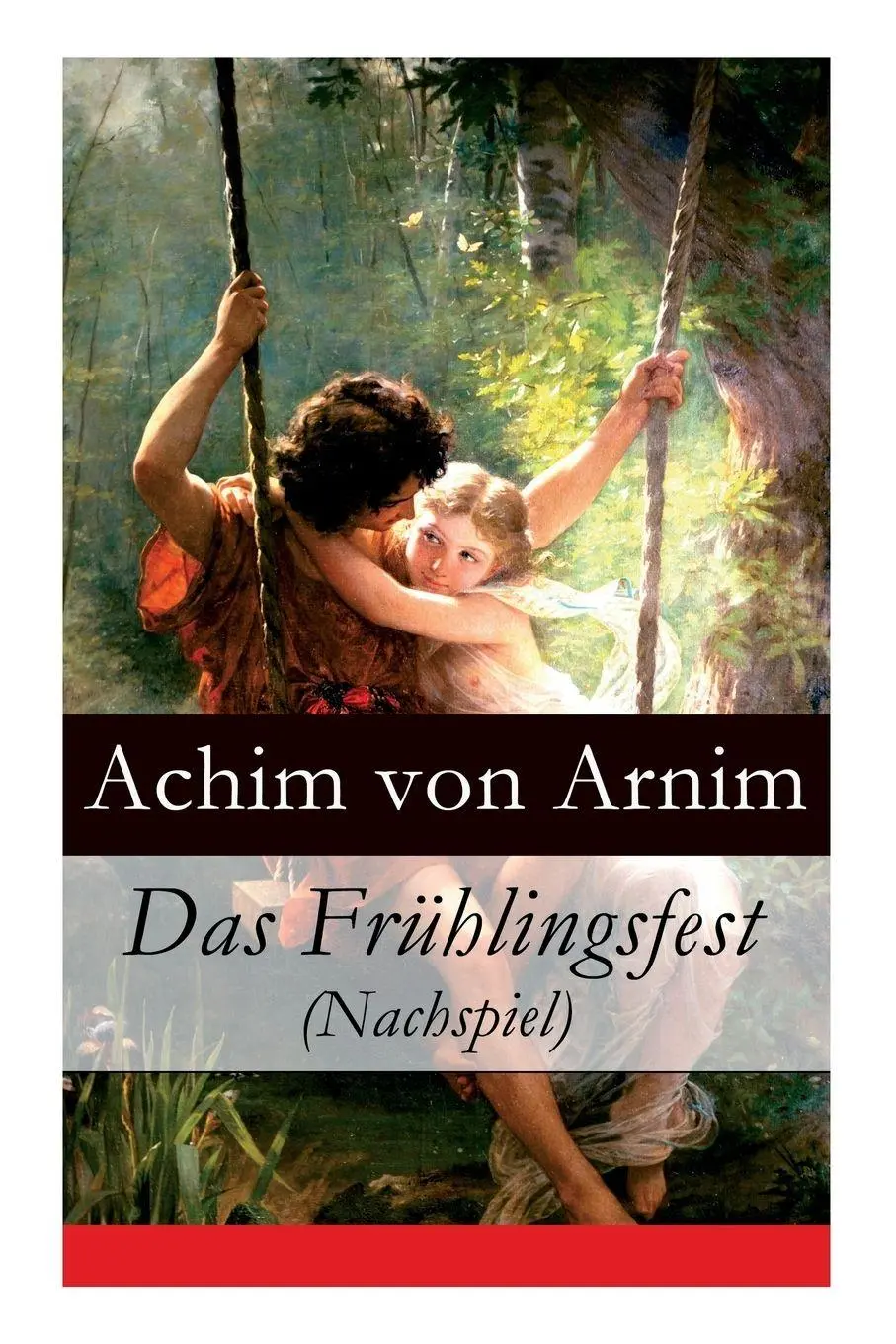 Cover: 9788027315543 | Das Frühlingsfest (Nachspiel) | Achim Von Arnim | Taschenbuch | 2018
