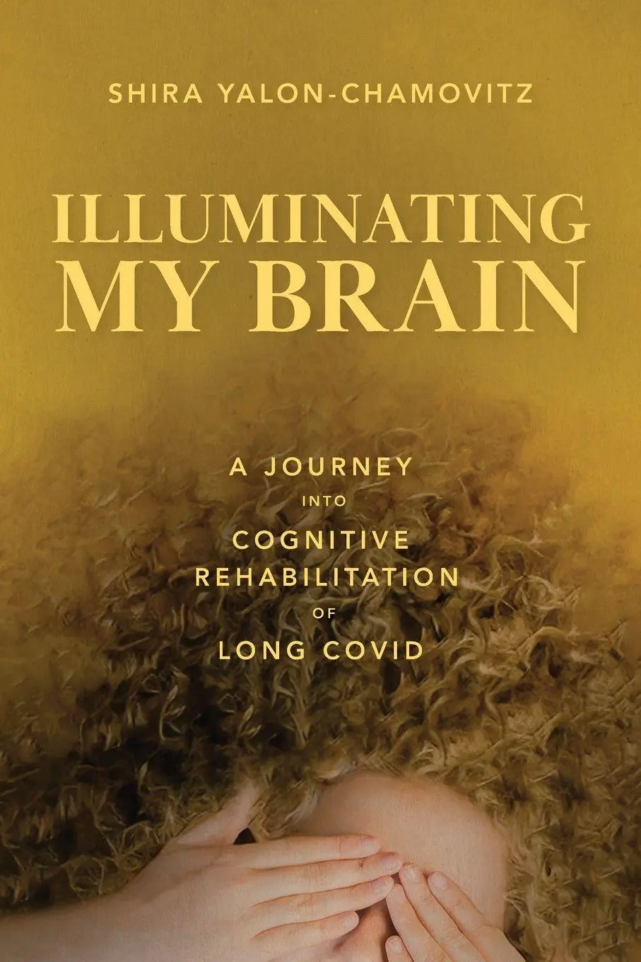 Cover: 9789655975543 | Illuminating My Brain | Shira Yalon-Chamovitz | Taschenbuch | Englisch
