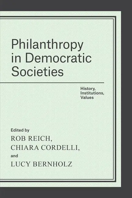 Cover: 9780226335643 | Philanthropy in Democratic Societies | History, Institutions, Values
