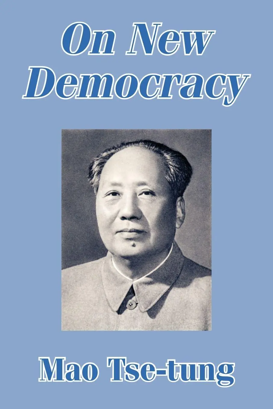Cover: 9781410205643 | On New Democracy | Mao Tse-Tung | Taschenbuch | Englisch | 2003