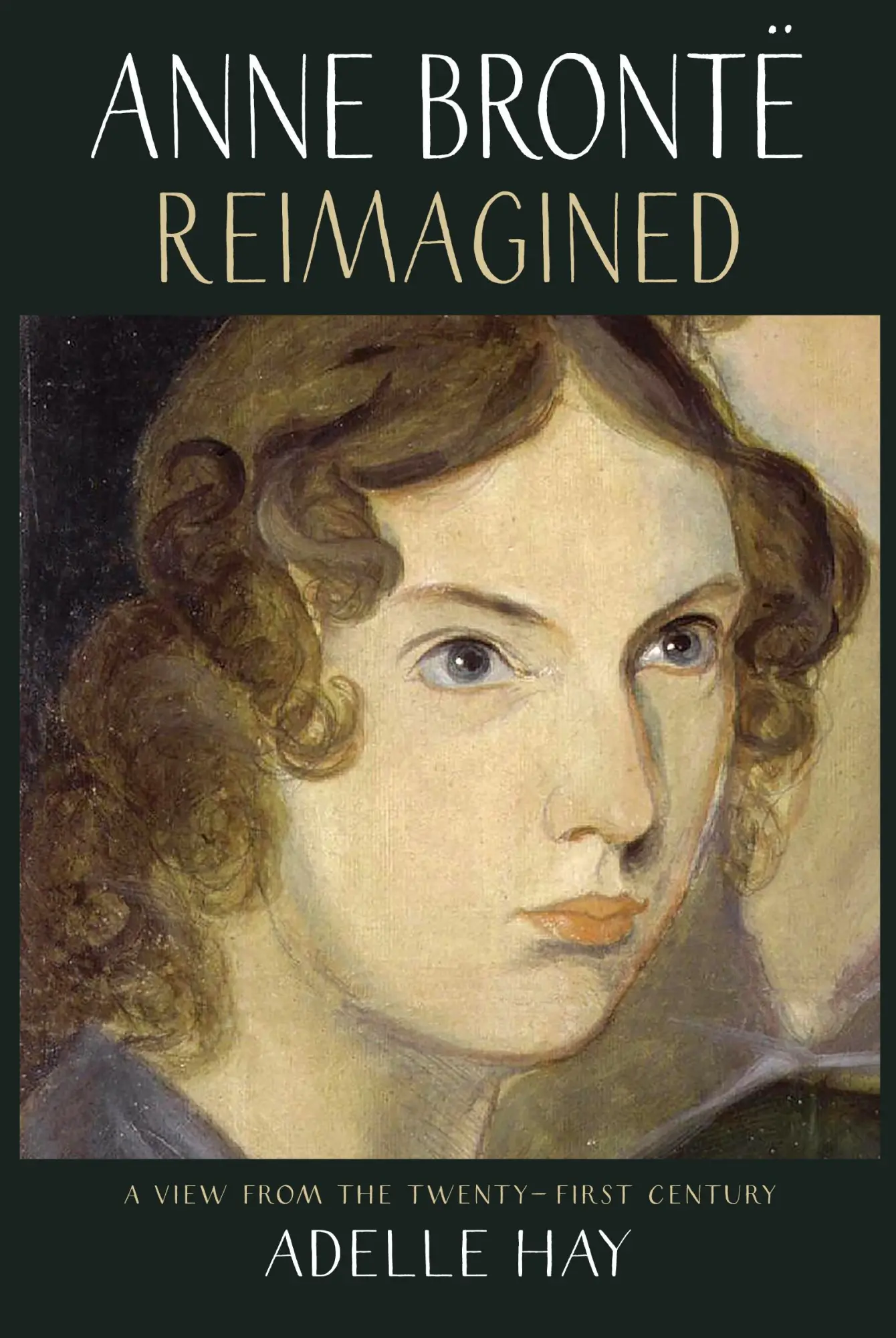 Cover: 9781912235643 | Anne Brontë Reimagined | A View from the Twenty-First Century | Hay