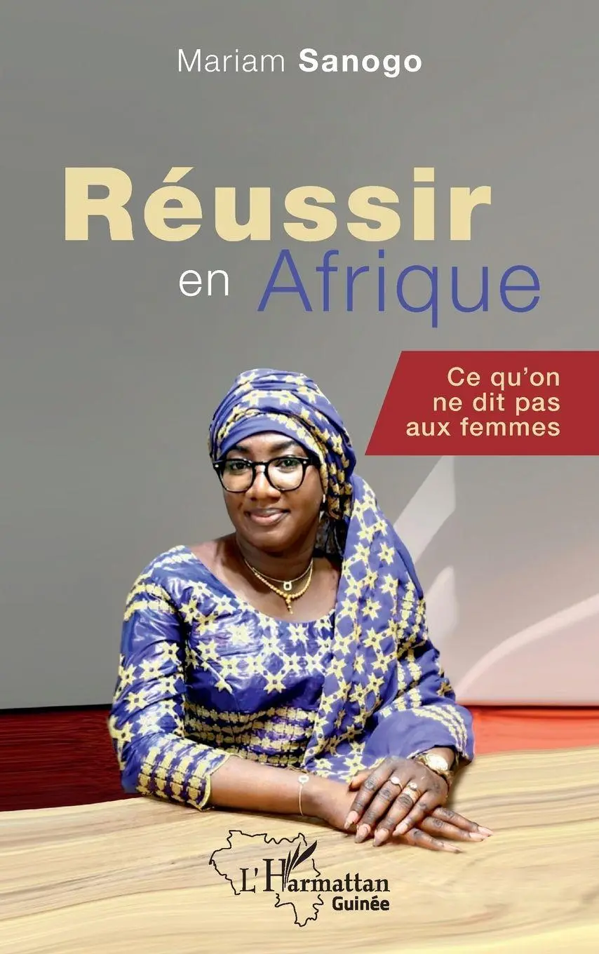 Cover: 9782336405643 | Réussir en Afrique | Ce qu'on ne dit pas aux femmes | Mariam Sanogo