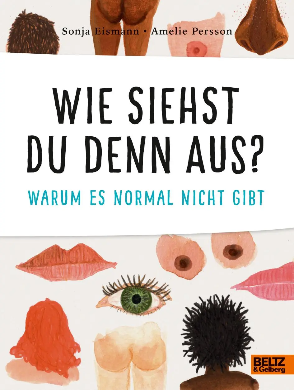 Cover: 9783407755643 | Wie siehst du denn aus? | Warum es normal nicht gibt | Sonja Eismann