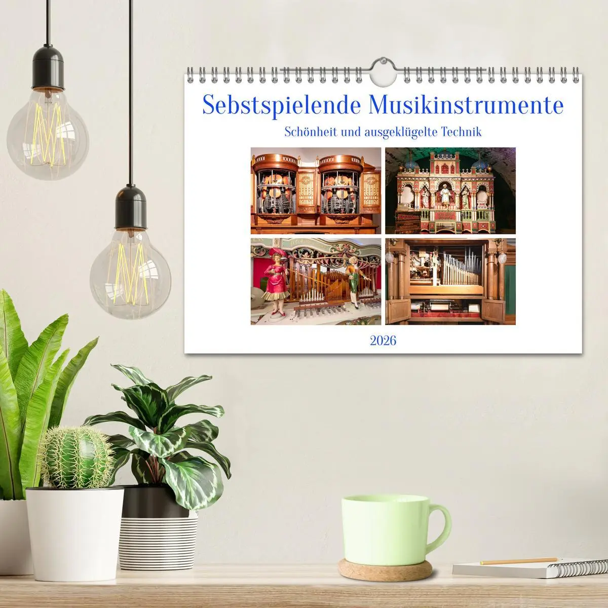 Bild: 9783457255643 | Selbstspielende Musikinstrumente (Wandkalender 2026 DIN A4 quer),...