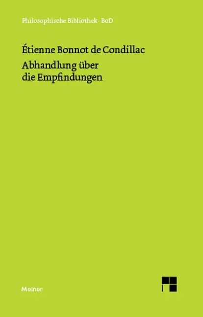 Cover: 9783787305643 | Abhandlung über die Empfindungen | Etienne Bonnot De Condillac | Buch