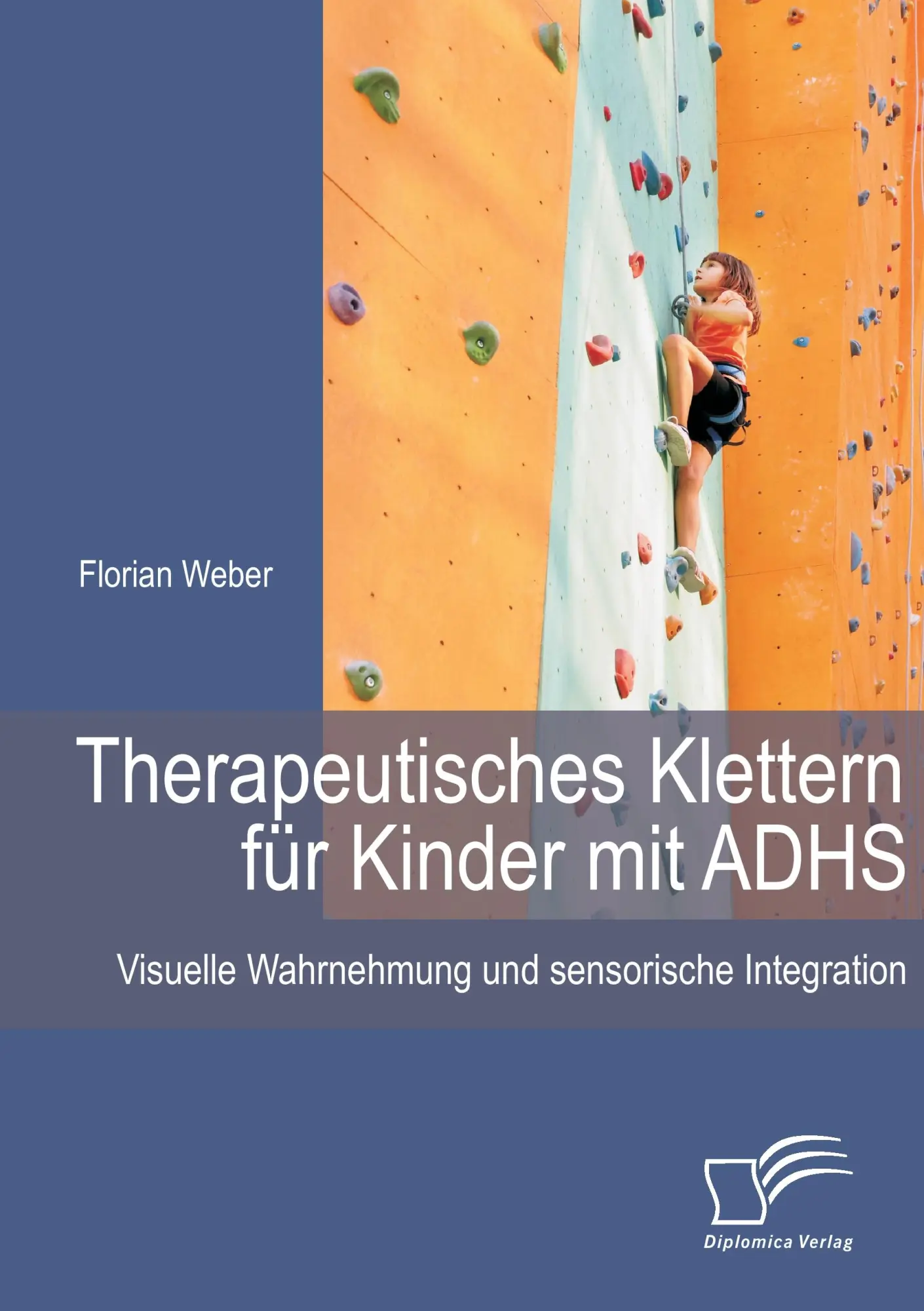 Cover: 9783958505643 | Therapeutisches Klettern für Kinder mit ADHS: Visuelle Wahrnehmung...