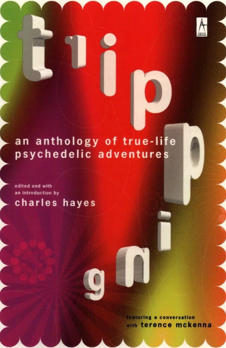 Cover: 9780140195743 | Tripping | An Anthology of True-Life Psychedelic Adventures | Hayes