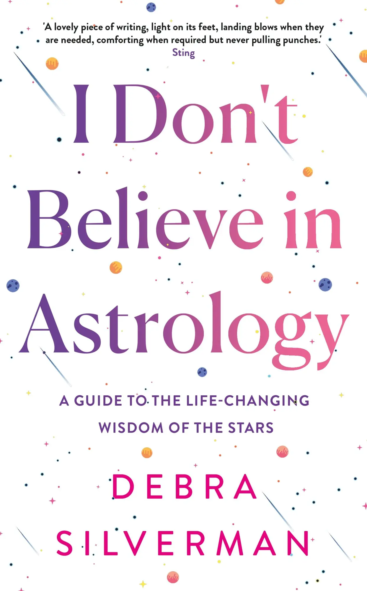 Cover: 9780857505743 | I Don't Believe in Astrology | Debra Silverman | Buch | Englisch