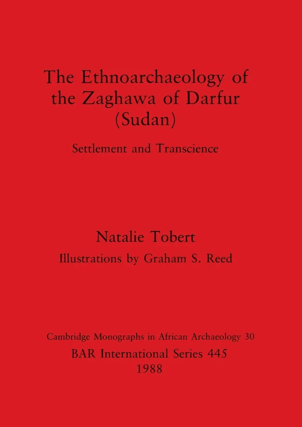 Cover: 9780860545743 | The Ethnoarchaeology of the Zaghawa of Darfur (Sudan) | Natalie Tobert