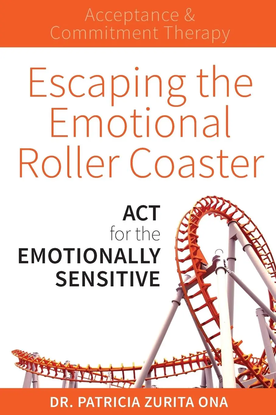 Cover: 9781925335743 | Escaping the Emotional Roller Coaster | Patricia Zurita Ona | Buch