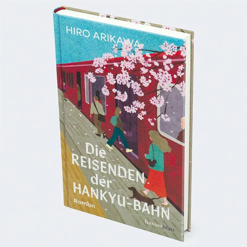 Bild: 9783446285743 | Die Reisenden der Hankyu-Bahn | Roman | Hiro Arikawa | Buch | 224 S.