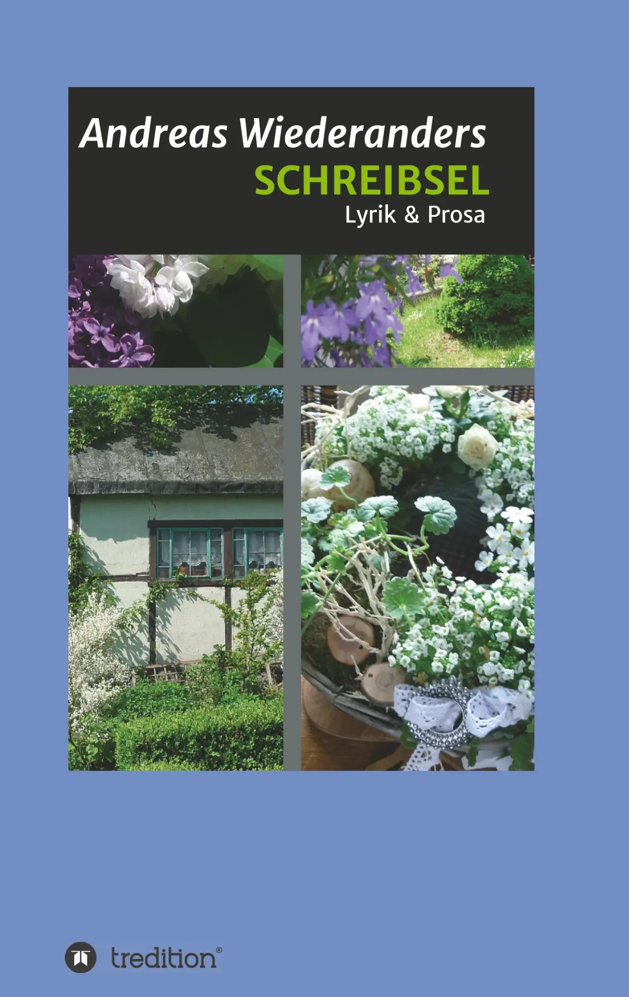 Cover: 9783749775743 | SCHREIBSEL | Lyrik &amp; Prosa | Andreas Wiederanders | Taschenbuch | 2019