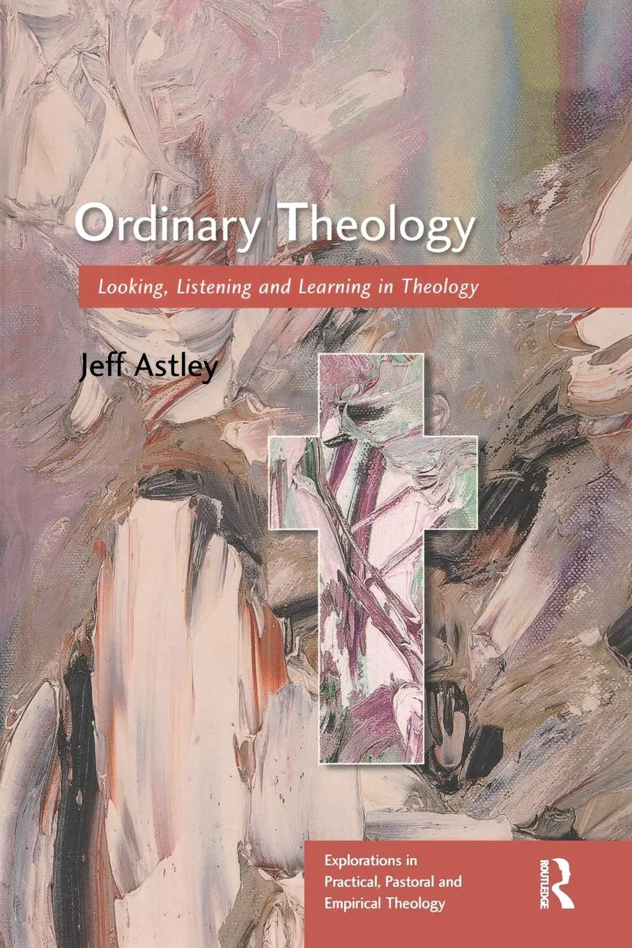 Cover: 9780754605843 | Ordinary Theology | Looking, Listening and Learning in Theology | Buch