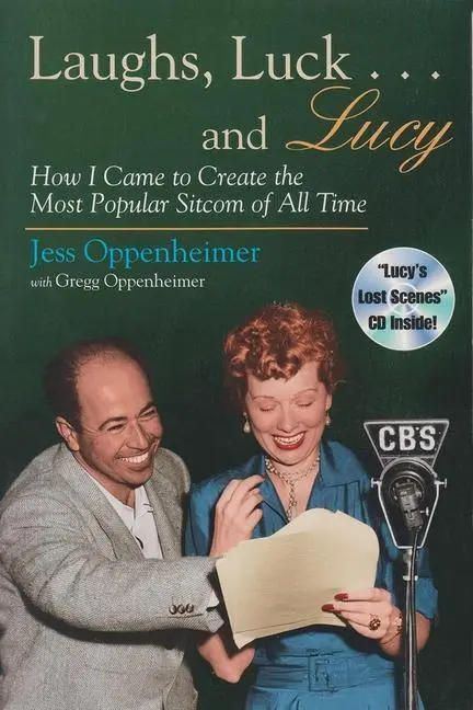 Cover: 9780815605843 | Laughs, Luck...and Lucy – How I Came to Create the Most Popular...