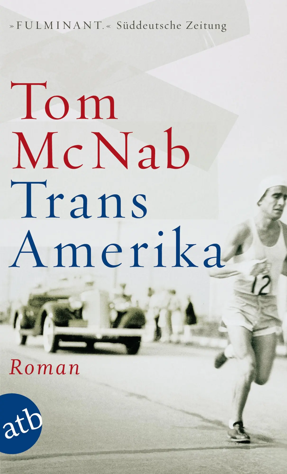Cover: 9783746625843 | Trans-Amerika | Tom McNab | Taschenbuch | Aufbau Taschenbücher | 2010 Cover: 9783746625843 | Trans-Amerika | Tom McNab | Taschenbuch | Aufbau Taschenbücher | 2010