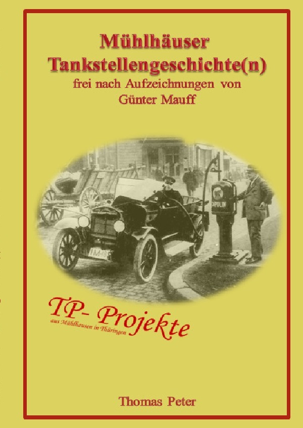 Cover: 9783754925843 | Mühlhäuser Tankstellengeschichte(n) | Thomas Peter | Taschenbuch