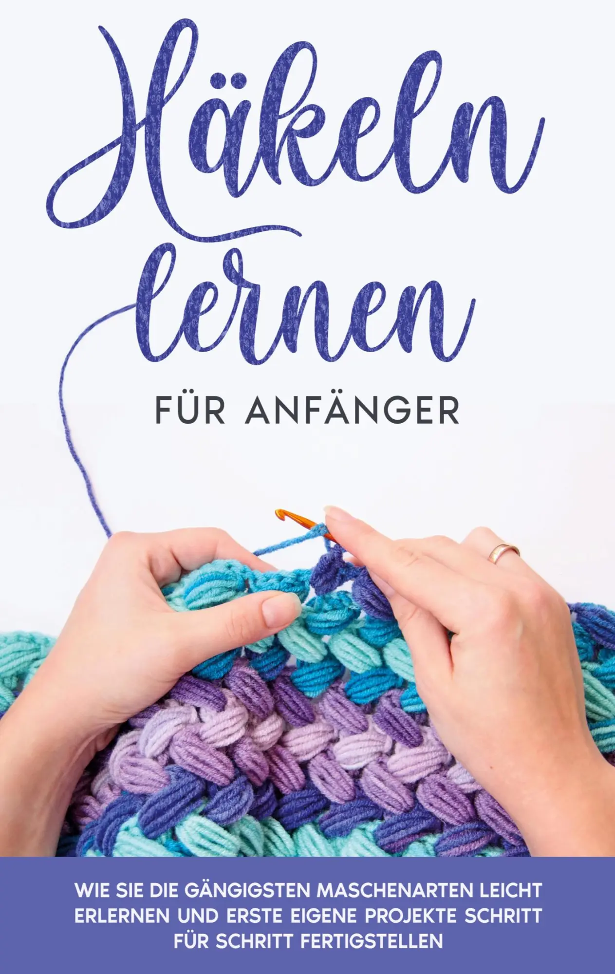 Cover: 9783756835843 | Häkeln lernen für Anfänger | Marlies Brandau | Taschenbuch | 74 S.