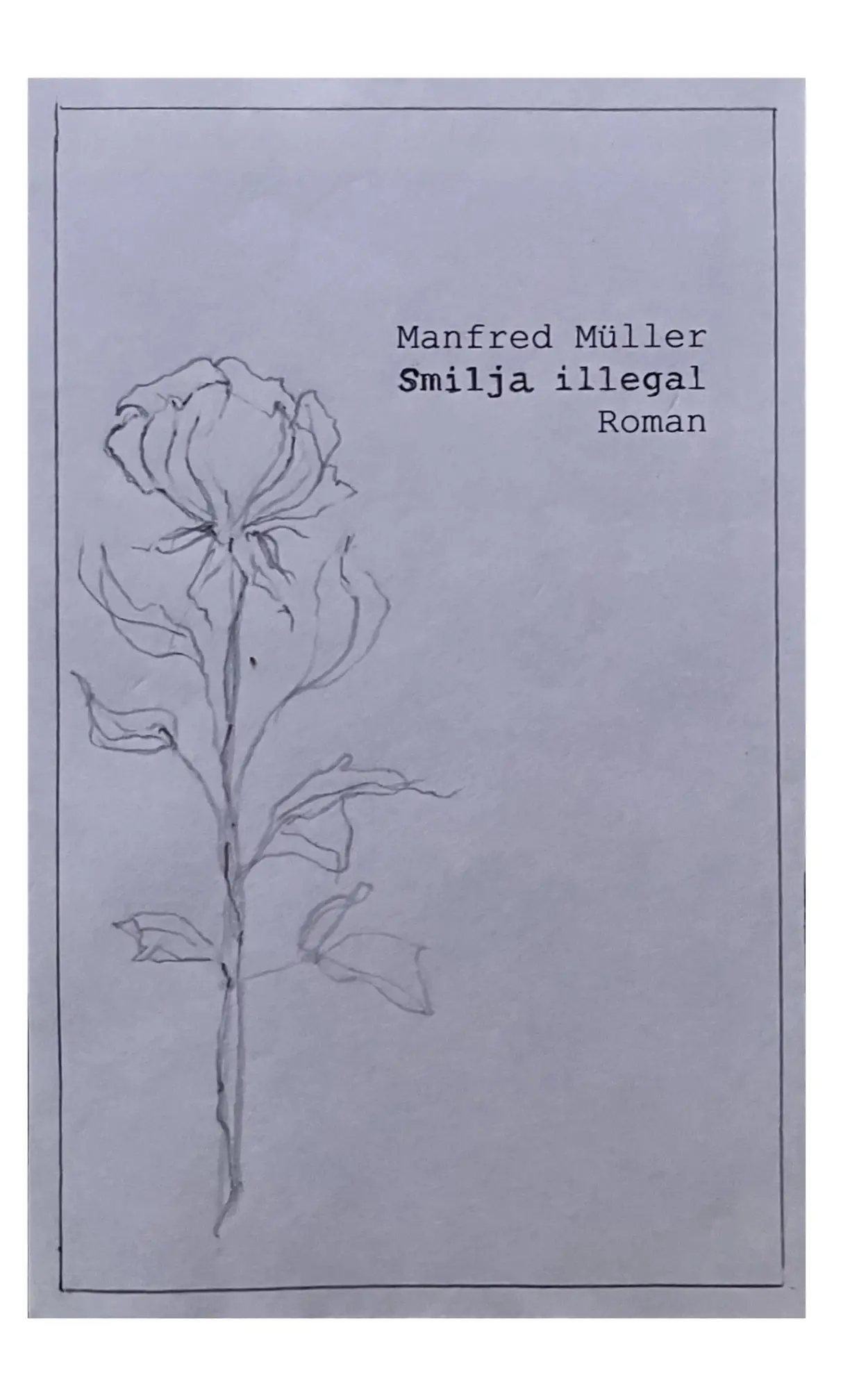 Cover: 9783819295843 | Smilja illegal | Manfred Müller | Buch | 124 S. | Deutsch | 2025