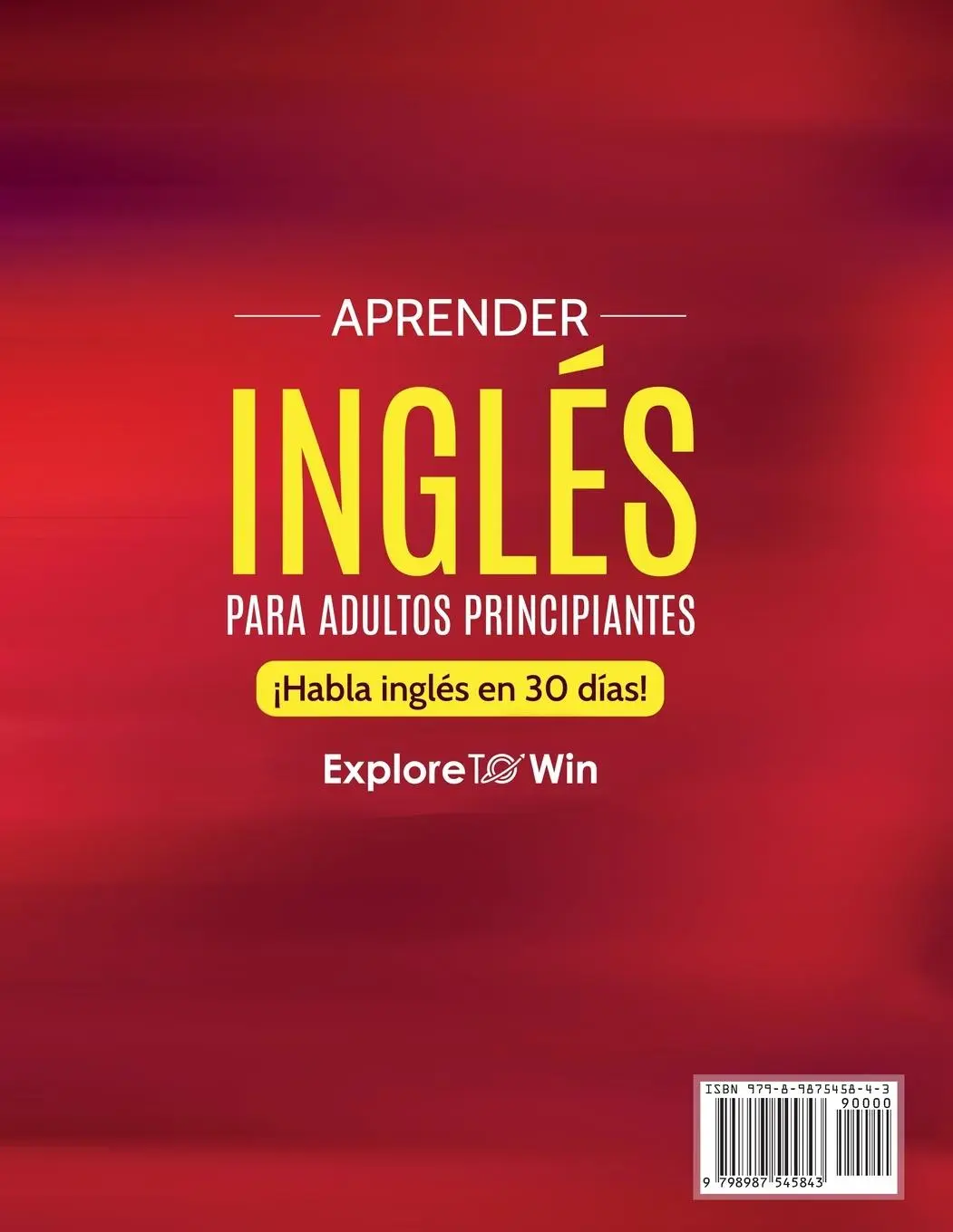 Rückseite: 9798987545843 | Aprender inglés para adultos principiantes | Explore Towin | Buch