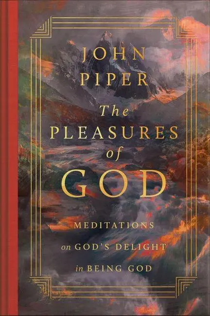 Cover: 9781433595943 | The Pleasures of God | John Piper | Buch | Einband - fest (Hardcover)