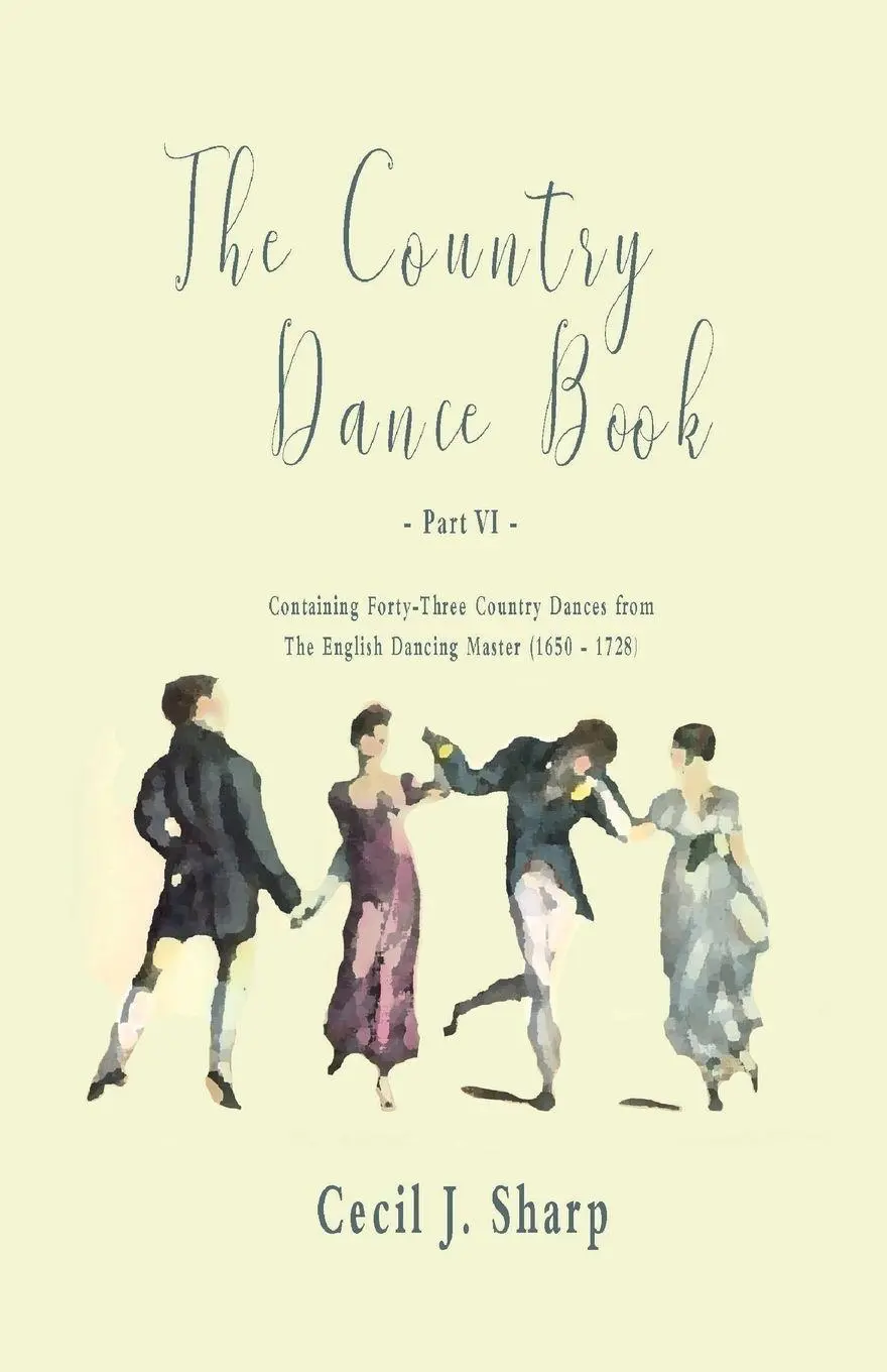 Cover: 9781528705943 | The Country Dance Book - Part VI - Containing Forty-Three Country...
